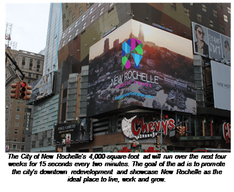Times Square Ad Promotes New Rochelle as “Ideally Yours”